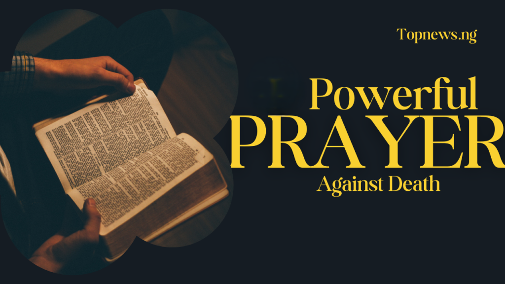 Prayer Against Death with Bible Verses